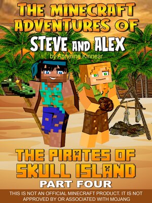 cover image of The Minecraft Adventures of Steve and Alex